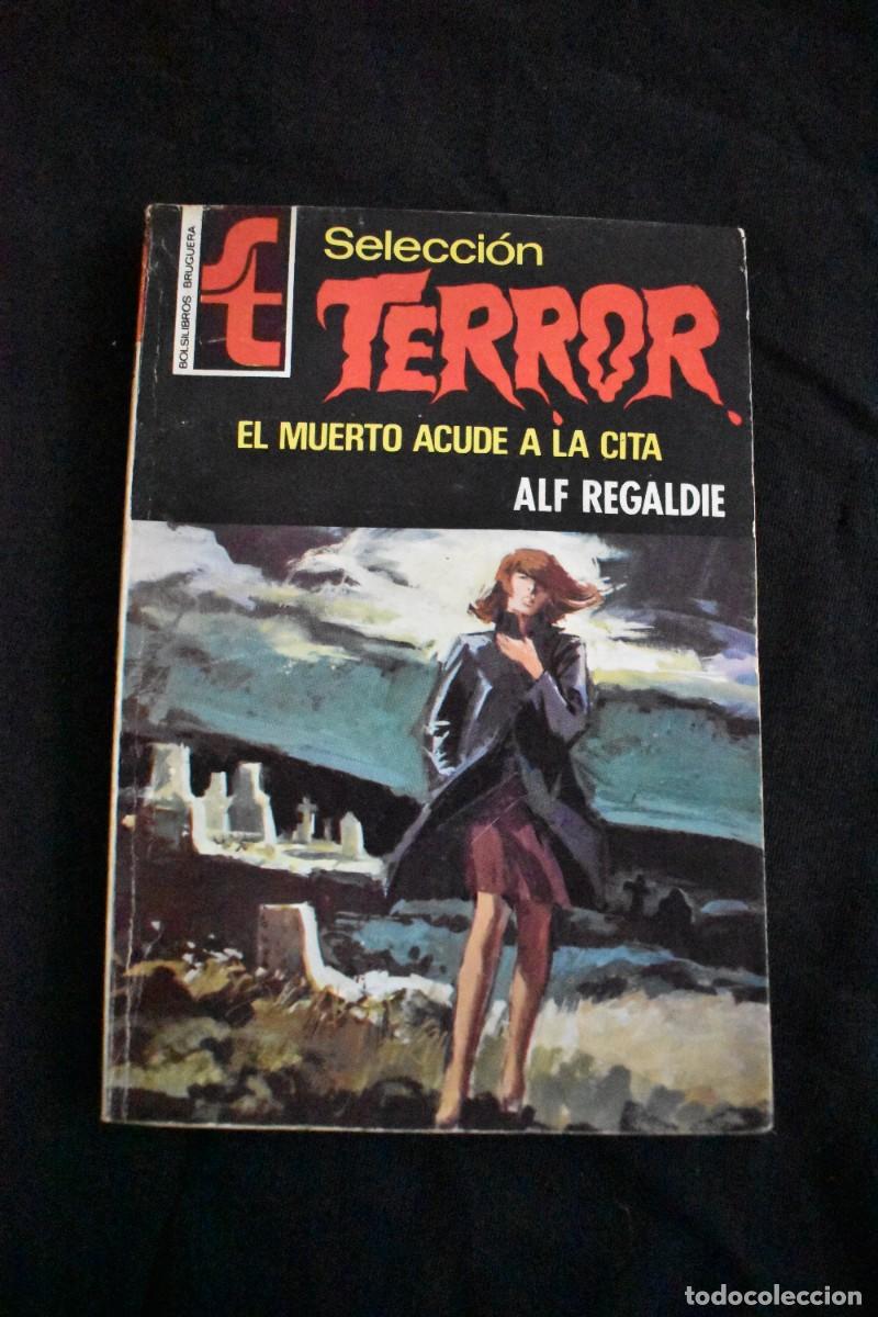 Libros de segunda mano: SELECCI&Oacute;N TERROR N&ordm; 191. EL MUERTO ACUDE A LA CITA. ALF REGALDIE. BOLSILIBROS BRUGUERA