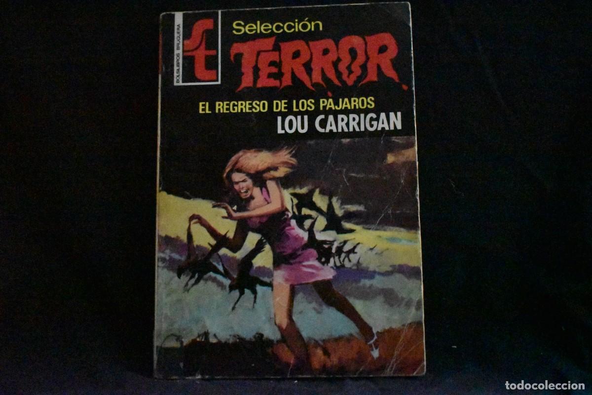 Libros de segunda mano: SELECCI&Oacute;N TERROR N&ordm; 180. EL REGRESO DE LOS PAJAROS. LOU CARRIGAN. BOLSILIBROS BRUGUERA