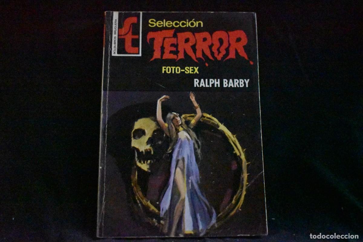 Libros de segunda mano: SELECCI&Oacute;N TERROR N&ordm; 173. FOTO-SEX. RALPH BARBY. BOLSILIBROS BRUGUERA