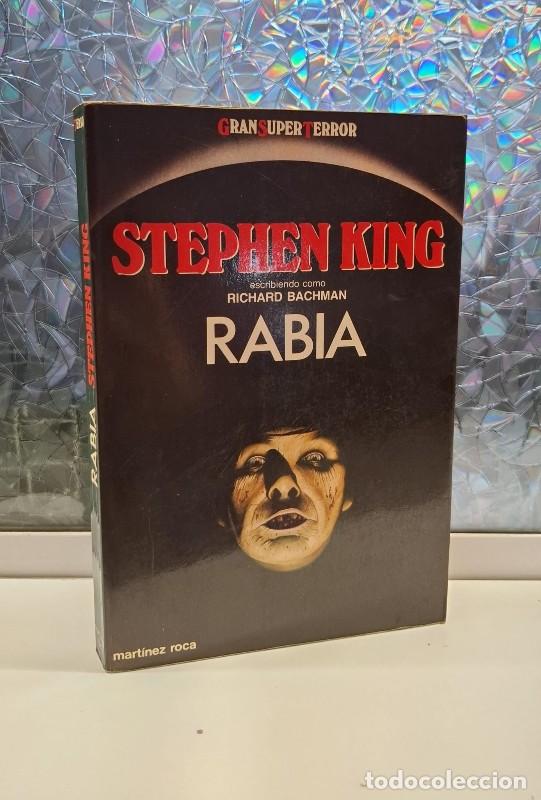 Libros de segunda mano: Rabia - Stephen King (como Richard Bachman) - Mart&iacute;nez Roca - 1987, 1&ordf; ed. - Gran S&uacute;per Terror