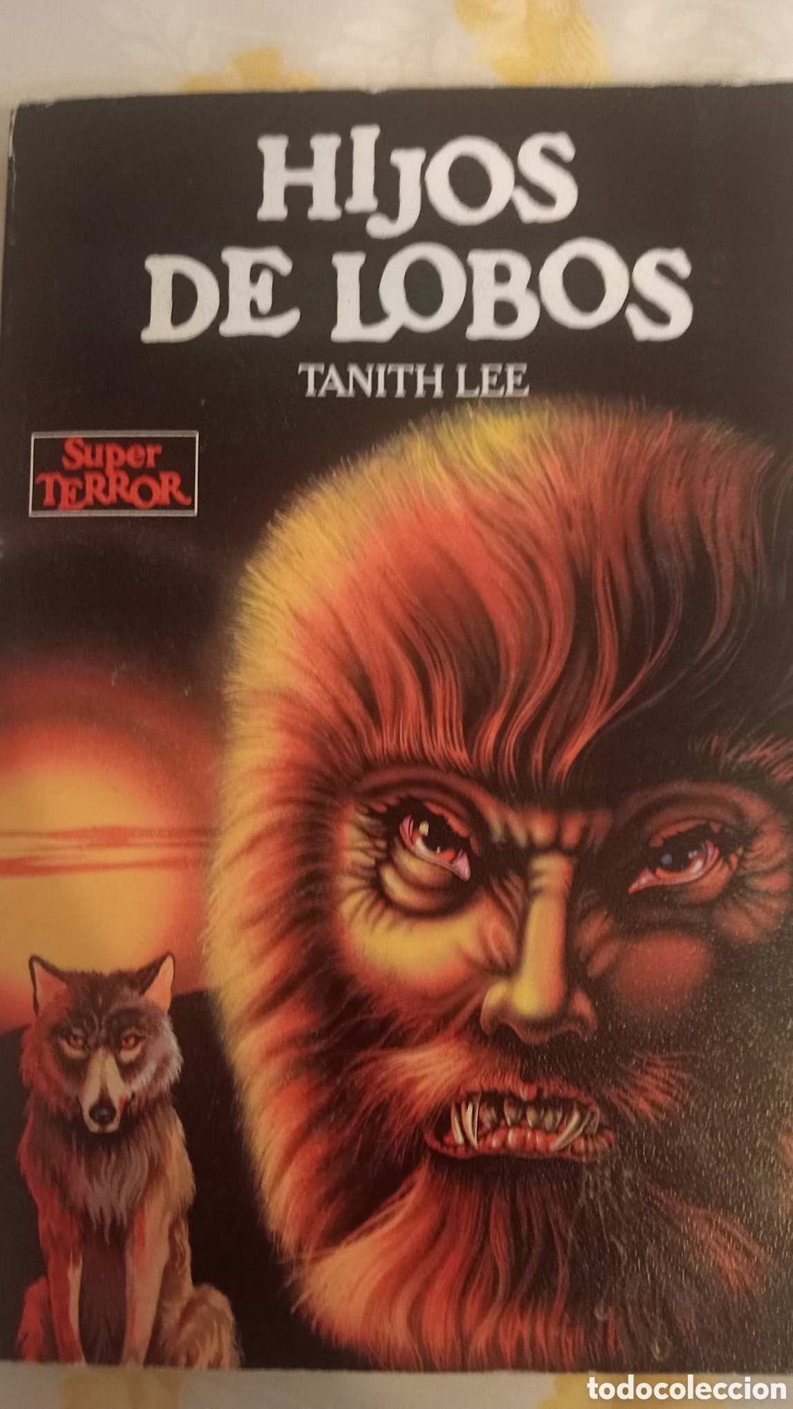 Libros de segunda mano: Super terror N&deg;23. Hijos de lobos. Tanith Lee