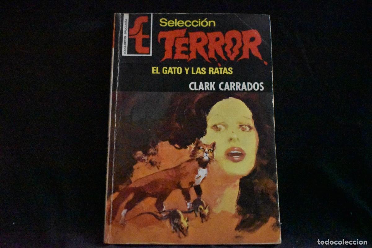 Libros de segunda mano: SELECCI&Oacute;N TERROR N&ordm; 165. EL GATO Y LAS RATAS. CLARK CARRADOS. BOLSILIBROS BRUGUERA