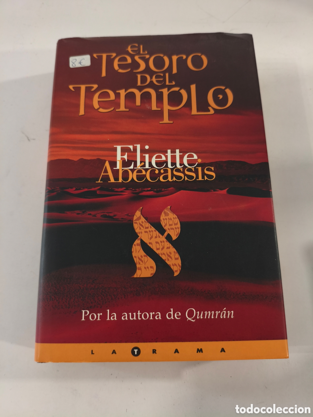 Libros de segunda mano: 995 - El Tesoro Del Templo de Eliette Abecassis