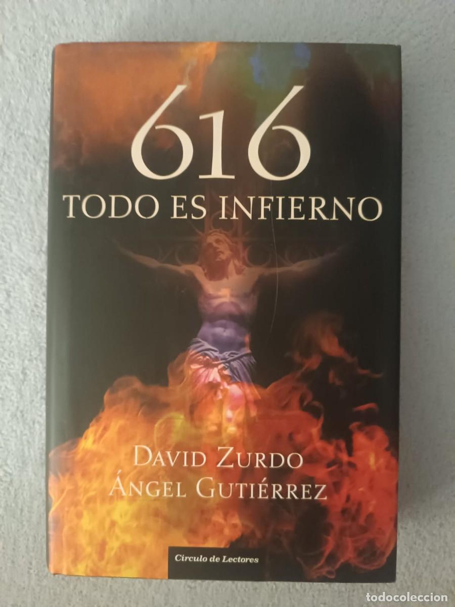 Libros de segunda mano: 616 Todo es infierno - David Zurdo y Angel Guti&eacute;rrez (C&iacute;rculo de Lectores)