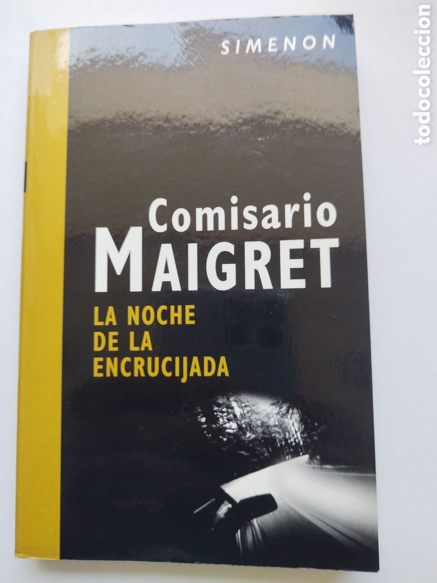 Libros de segunda mano: LA NOCHE DE LA ENCRUCIJADA COMISARIO MAIGRET