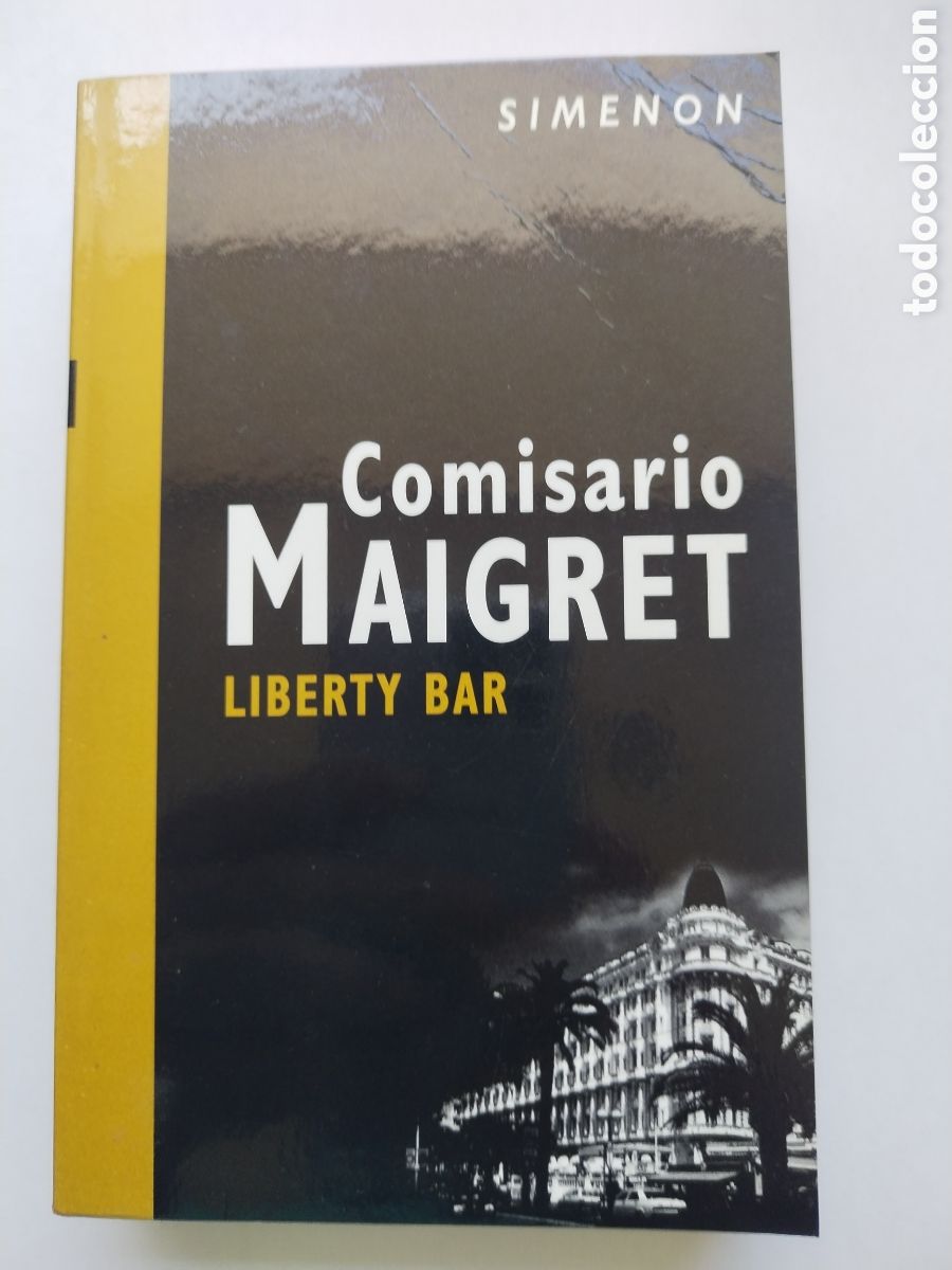 Libros de segunda mano: LIBERTY BAR COMISARIO MAIGRET/SIMENON