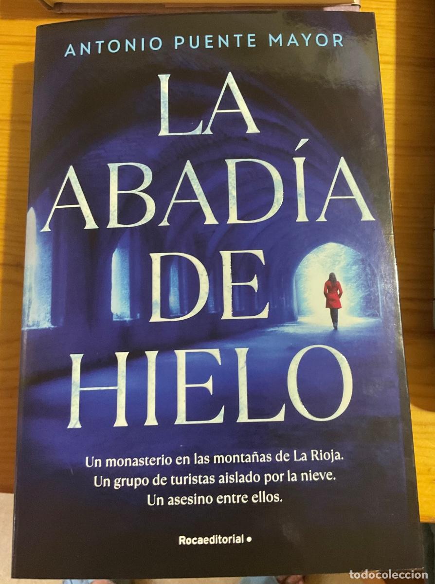Libros de segunda mano: LA ABAD&Iacute;A DE HIELO, ANTONIO PUENTE MAYOR. ROCA EDITORIAL 2026.