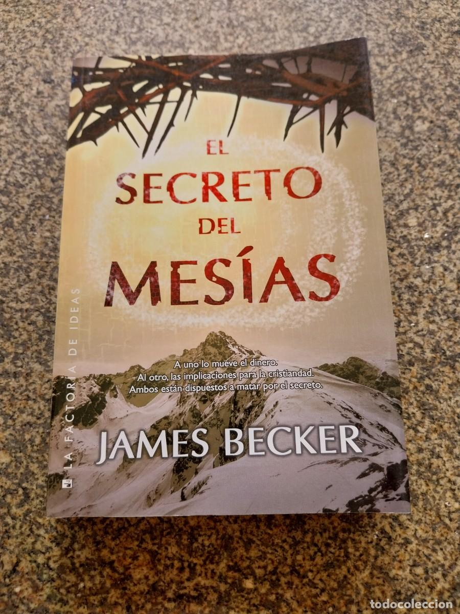 Libros de segunda mano: EL SECRETO DEL MESIAS -- JAMES BECKER --