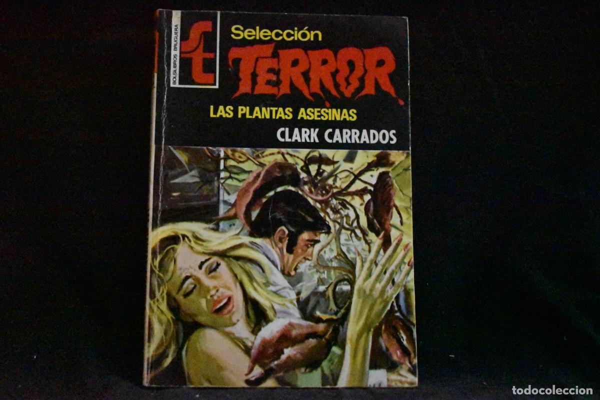 Libros de segunda mano: SELECCI&Oacute;N TERROR N&ordm; 163. LAS PLANTAS ASESINAS. CLARK CARRADOS. BOLSILIBROS BRUGUERA