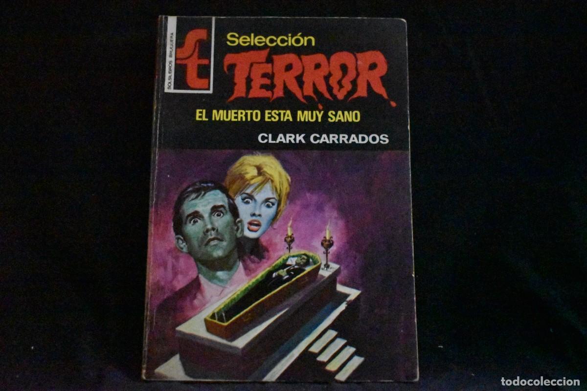 Libros de segunda mano: SELECCI&Oacute;N TERROR N&ordm; 158. EL MUERTO EST&Aacute; MUY SANO. CLARK CARRADOS. BOLSILIBROS BRUGUERA