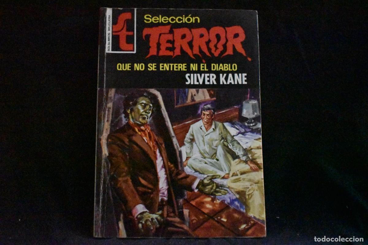 Libros de segunda mano: SELECCI&Oacute;N TERROR N&ordm; 157. QUE NO SE ENTERE NI EL DIABLO. SILVER KANE. BOLSILIBROS BRUGUERA