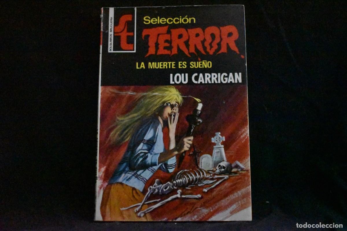 Libros de segunda mano: SELECCI&Oacute;N TERROR N&ordm; 152. LA MUERTE ES SUE&Ntilde;O. LOU CARRIGAN. BOLSILIBROS BRUGUERA