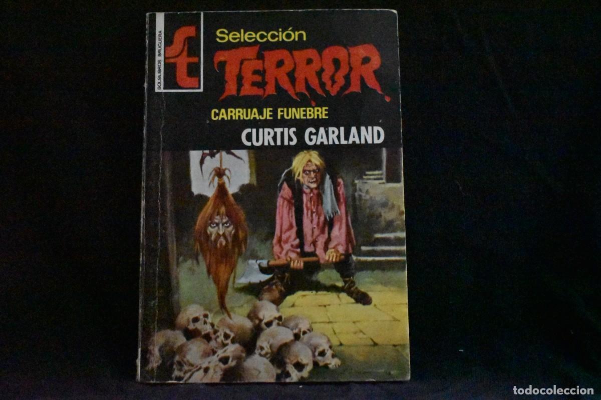 Libros de segunda mano: SELECCI&Oacute;N TERROR N&ordm; 148. CARRUAJE FUNEBRE. CURTIS GARLAND. BOLSILIBROS BRUGUERA