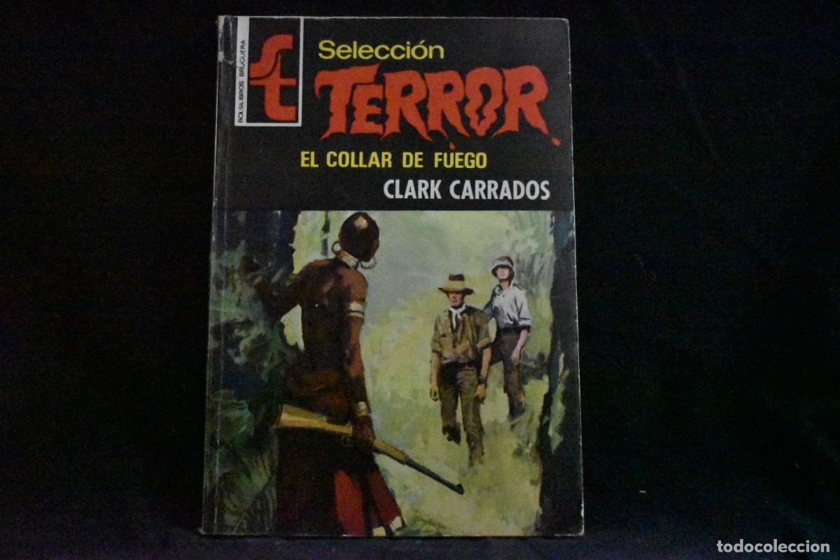 Libros de segunda mano: SELECCI&Oacute;N TERROR N&ordm; 144. EL COLLAR DE FUEGO. CLARK CARRADOS. BOLSILIBROS BRUGUERA