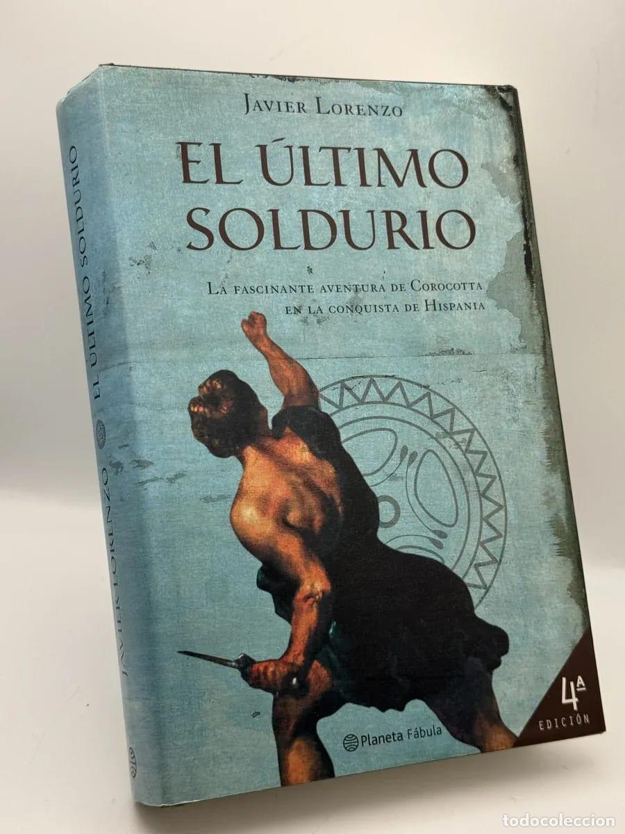 Libri di seconda mano: El &uacute;ltimo soldurio - Javier Lorenzo