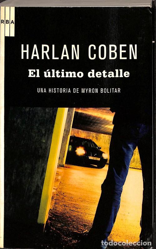 Libros de segunda mano: El &Uacute;ltimo Detalle - Harlan Coben - Rba Libros - Serie Negra, Vol: 6