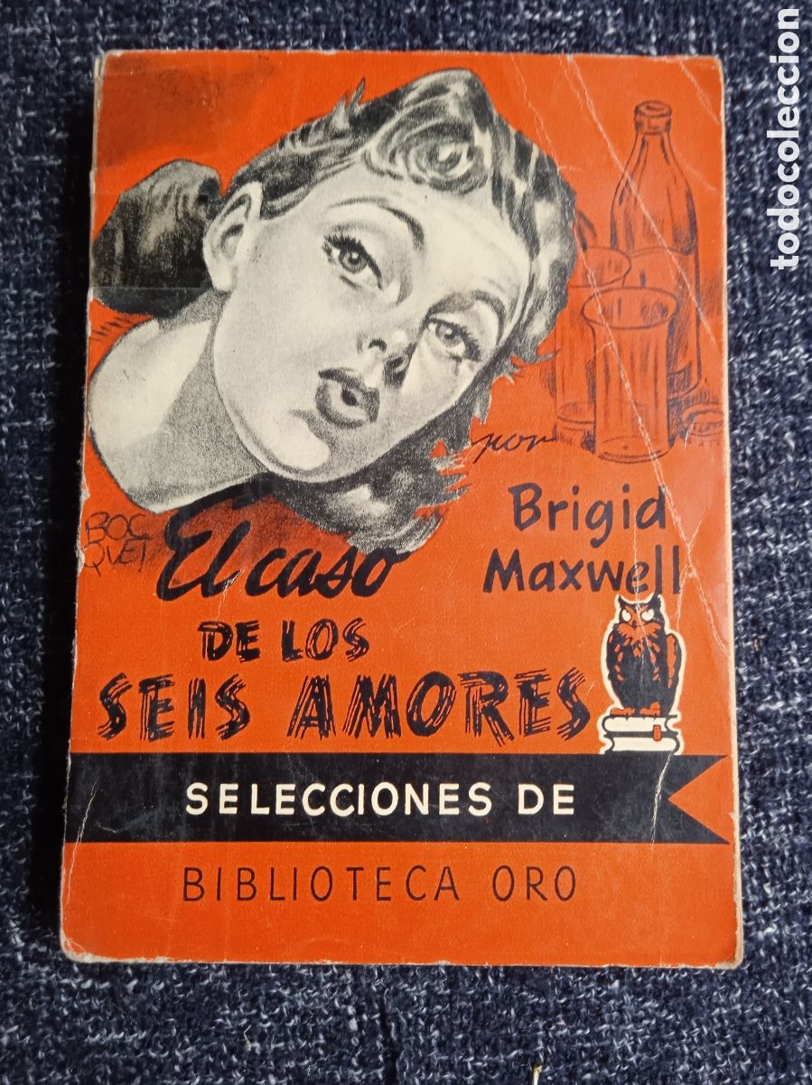 Libros de segunda mano: SELECCIONES BIBLIOTECA ORO - EL CASO DE LOS SEIS AMORES. / BRIGID MAXWELL