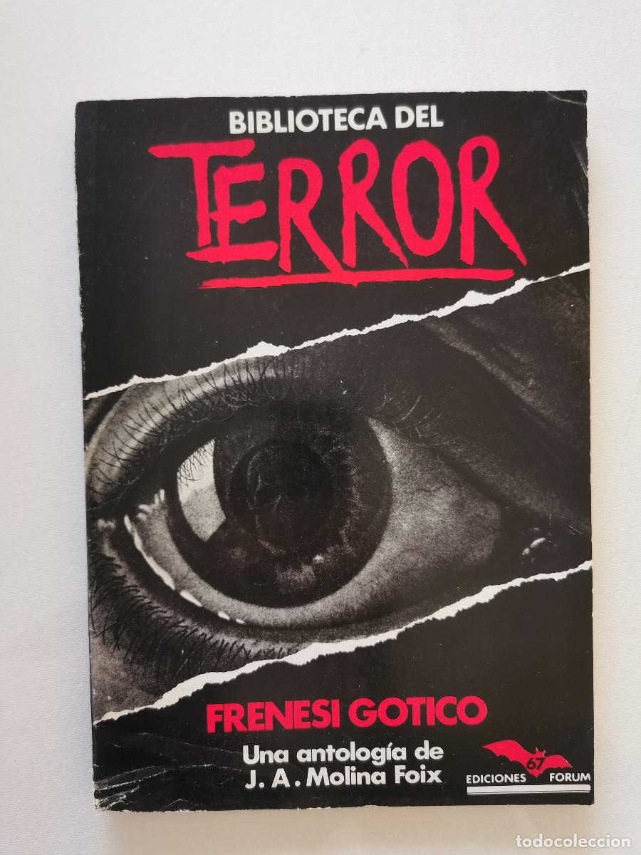 Libros de segunda mano: Frenes&iacute; G&oacute;tico: Una Antolog&iacute;a seleccionada y traducida por Juan Antonio Molina Foix- 5 relatos
