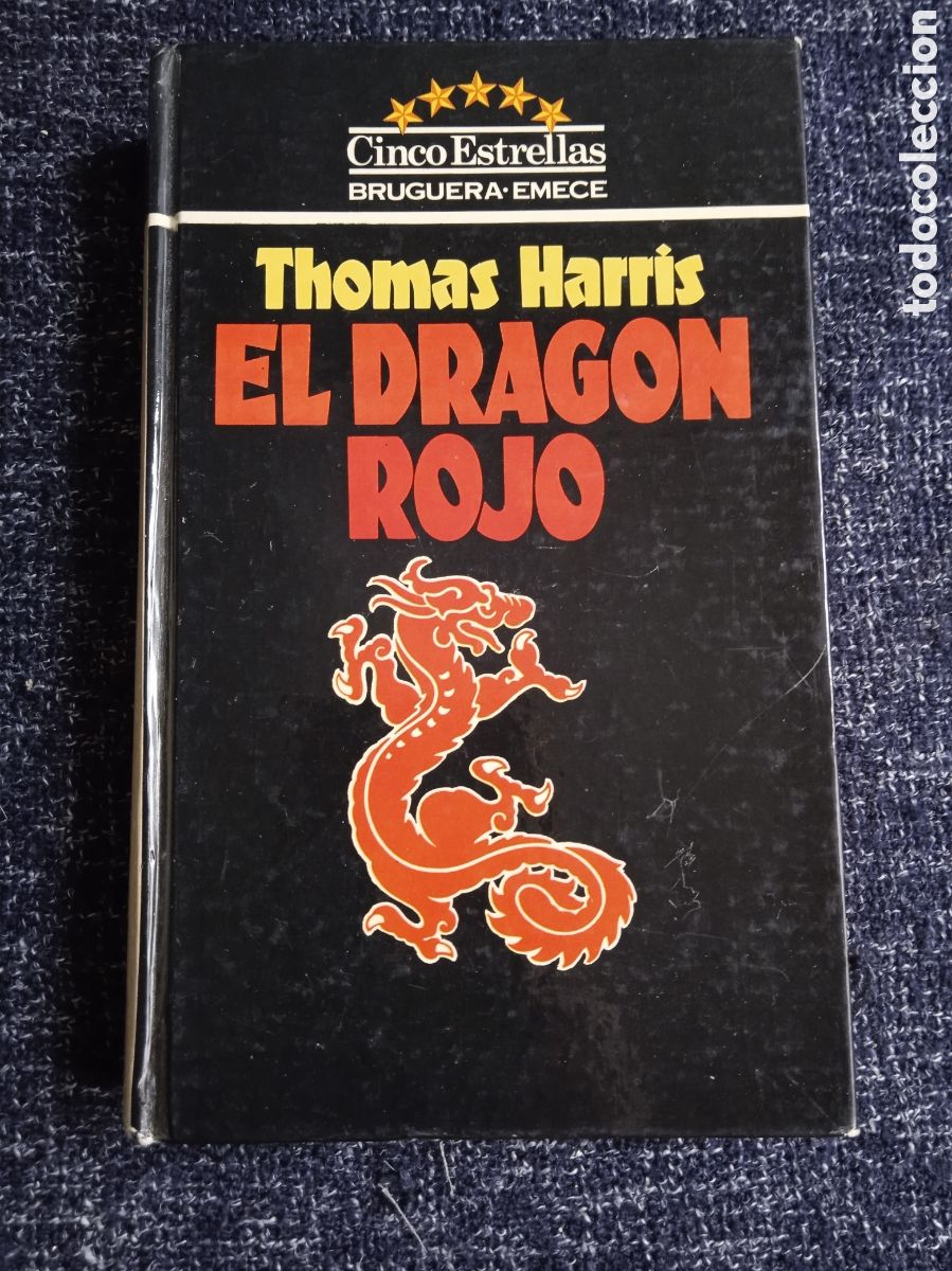Libri di seconda mano: El drag&oacute;n rojo / Thomas Harris - 1&ordf; edici&oacute;n -ED. BRUGUERA 1983 ( An&iacute;bal Lecter )