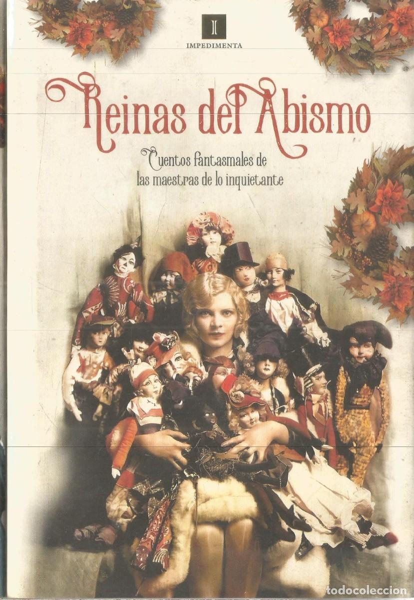 Libros de segunda mano: REINAS DEL ABISMO. AA.VV. IMPEDIMENTA. PRIMERA EDICION