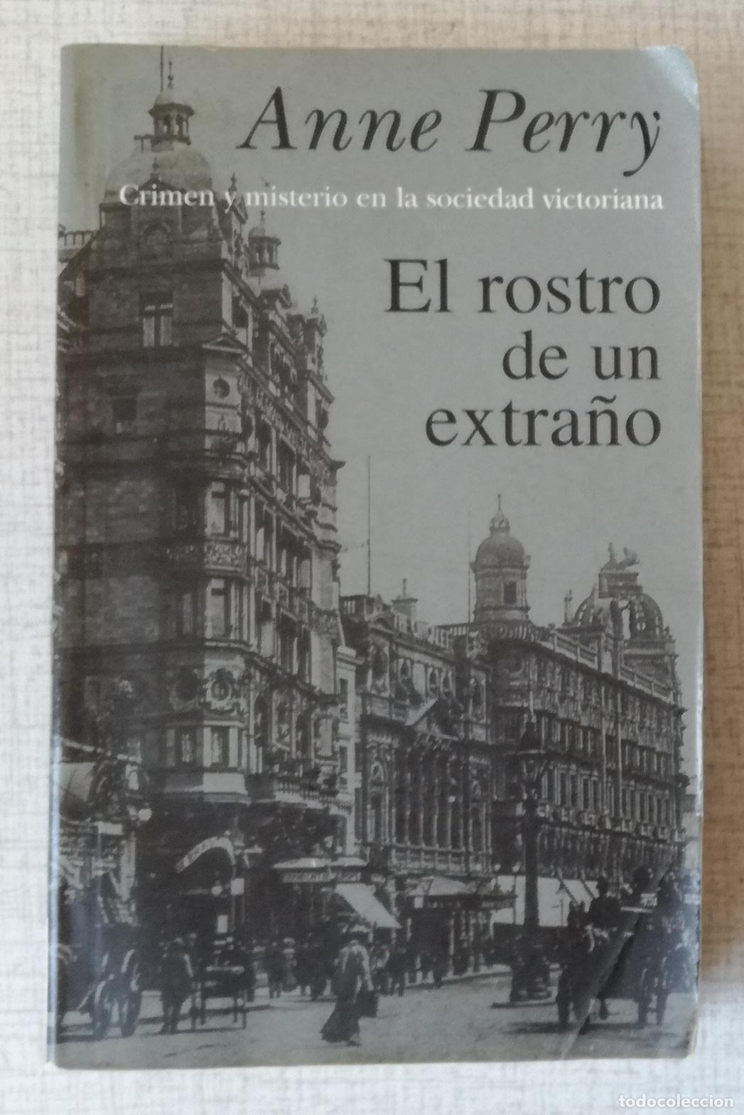 Libros de segunda mano: El rostro de un extra&ntilde;o - Anne Perry; Ediciones B