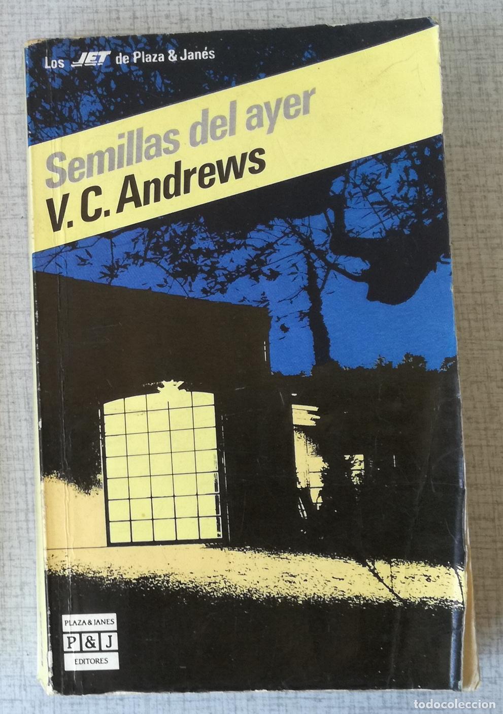 Libros de segunda mano: Semillas del ayer - V.C. Andrews; Los JET de Plaza & Janes