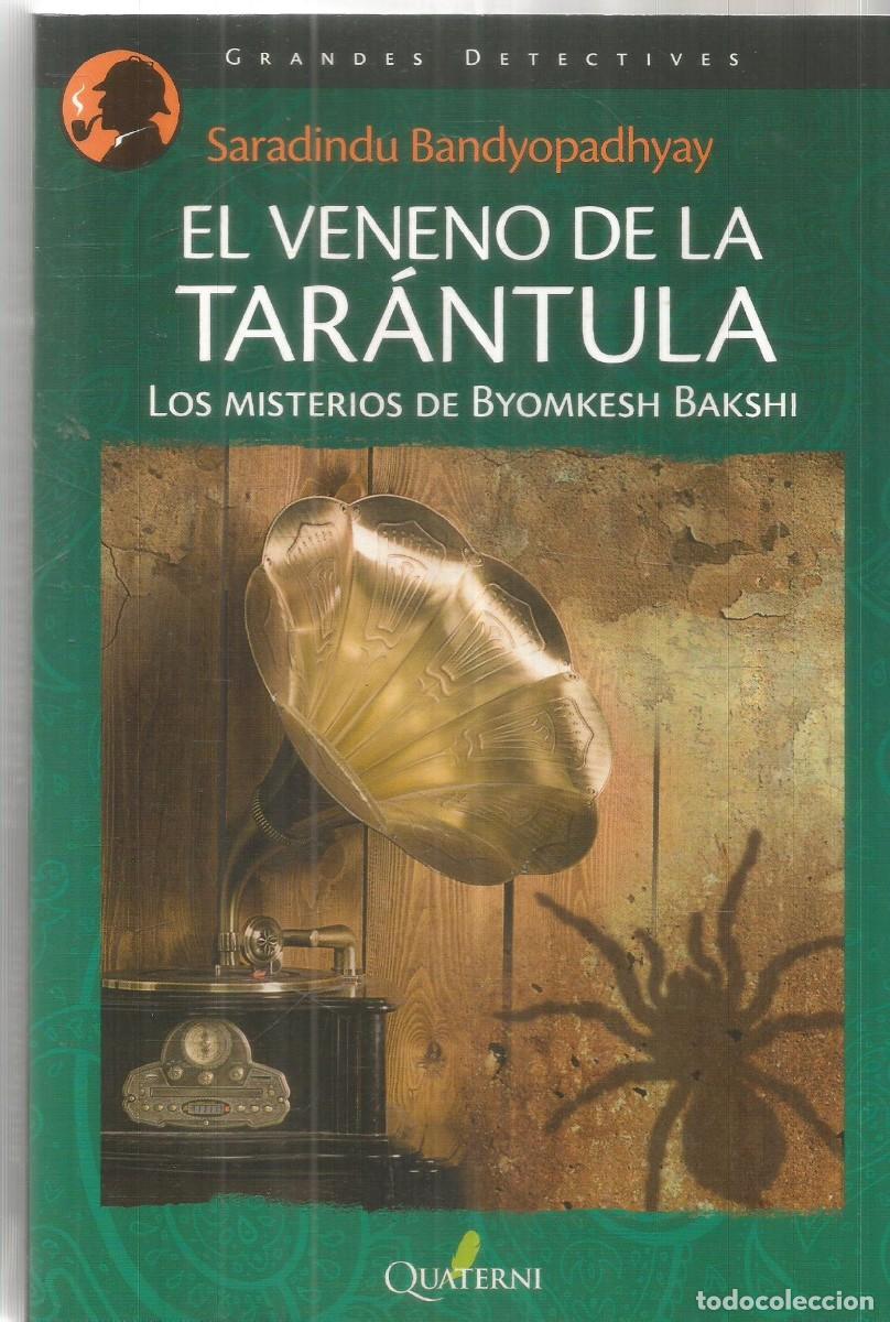 Second hand books: SARADINCU BANDYOPADHYAY. EL VENENO DE LA TARANTULA. QUATERNI. PRIMERA EDICION