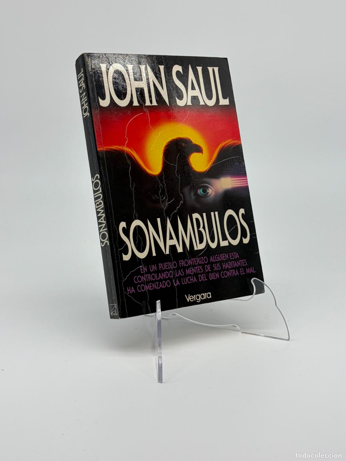 Libros de segunda mano: SONAMBULOS - SAUL, John