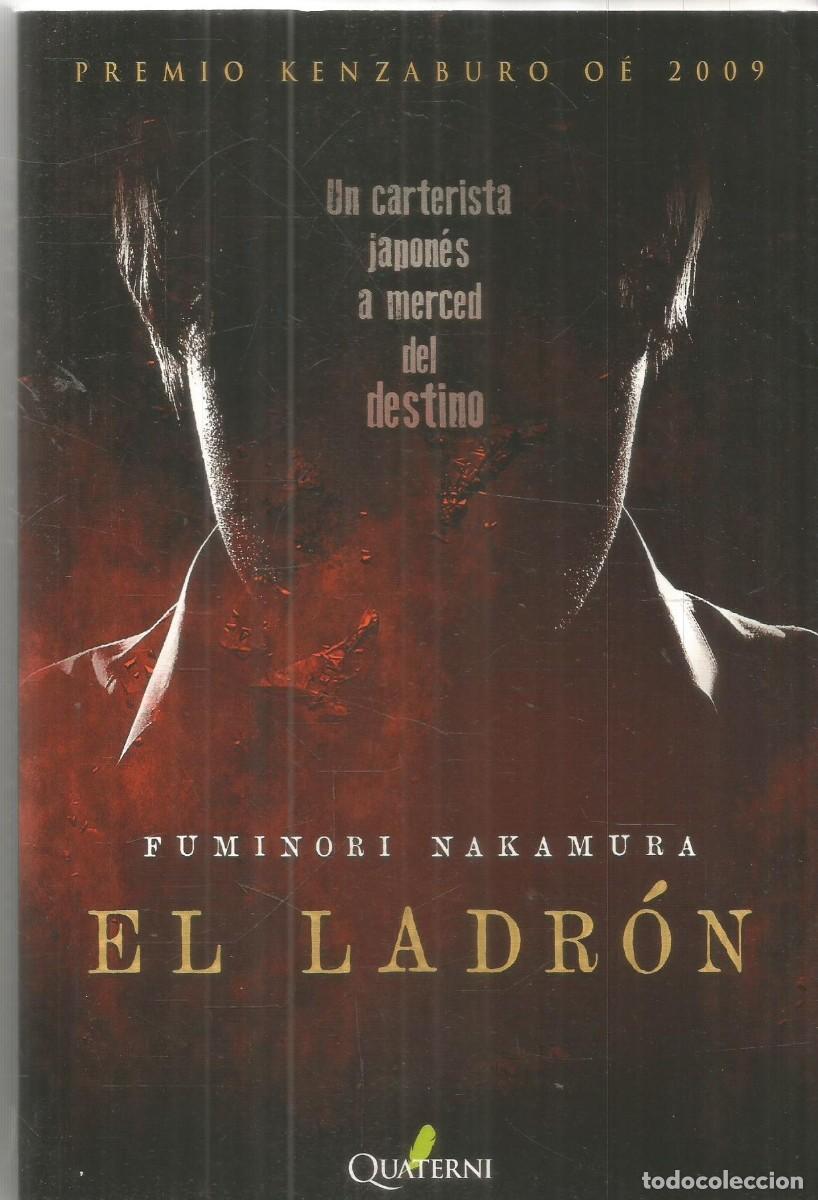 Libros de segunda mano: FUMINORI NAKAMURA. EL LADRON. QUATERNI. PRIMERA EDICION