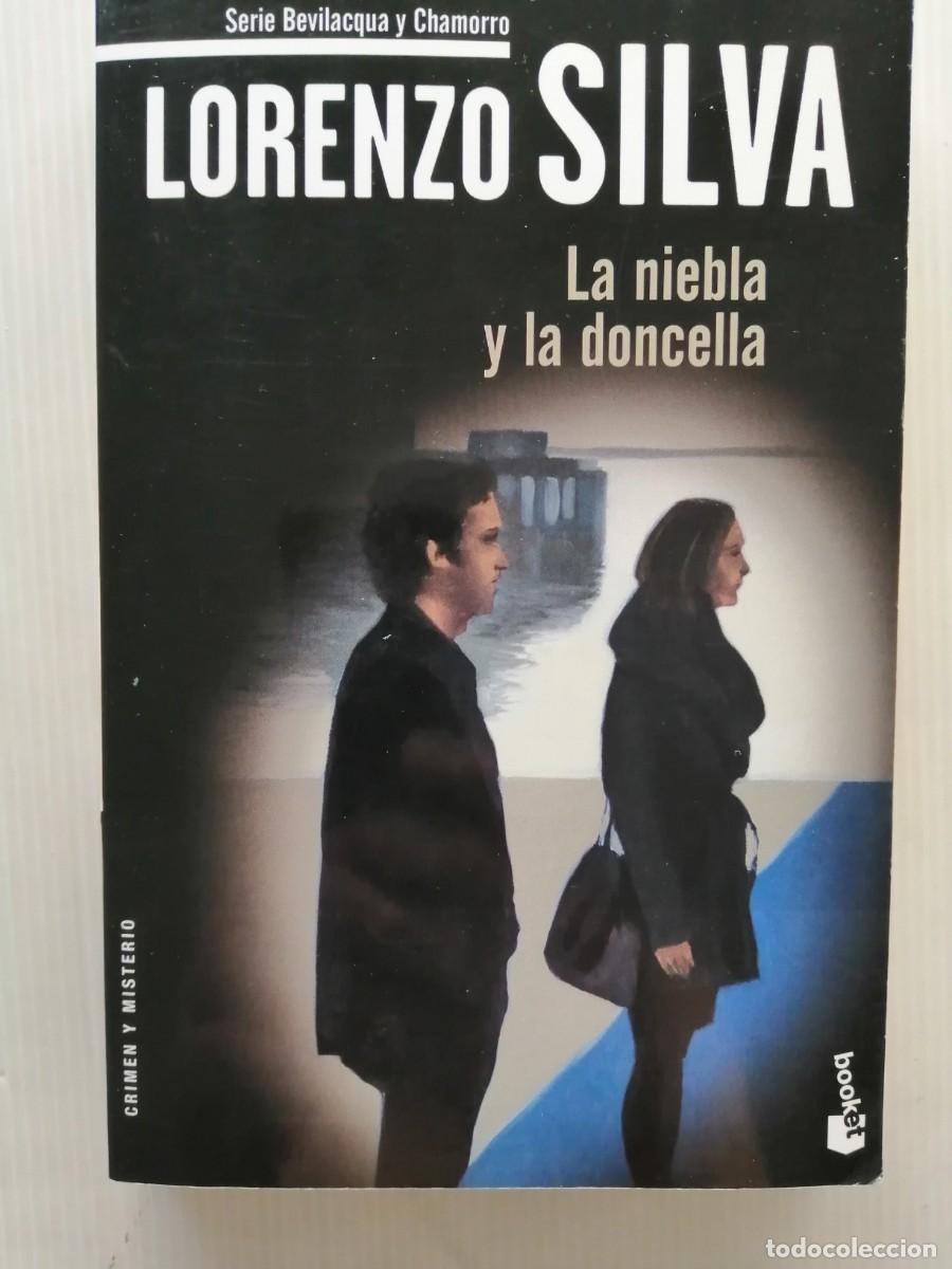 Libros de segunda mano: Lorenzo Silva La niebla y la doncella