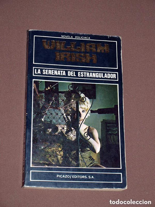 Libros de segunda mano: LA SERENATA DEL ESTRANGULADOR. William IRISH. Y&Aacute;&Ntilde;EZ. POLISMEN N&ordm; 42. PICAZO, 1980. ++++