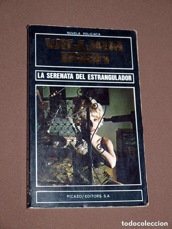 Libros de segunda mano: LA SERENATA DEL ESTRANGULADOR. William IRISH. Y&Aacute;&Ntilde;EZ. POLISMEN N&ordm; 42. PICAZO, 1980. B ++++
