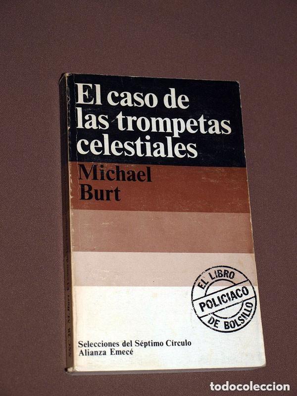 Libri di seconda mano: EL CASO DE LAS TROMPETAS CELESTIALES. Michael BURT. S&Eacute;PTIMO C&Iacute;RCULO N&ordm; 28. ALIANZA EMEC&Eacute;, 1975. +++