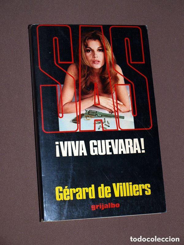 Libros de segunda mano: MALKO LINGE: &iexcl;VIVA GUEVARA! . G&Eacute;RARD DE VILLIERS. SAS N&ordm; 4. GRIJALBO, 1979. +++