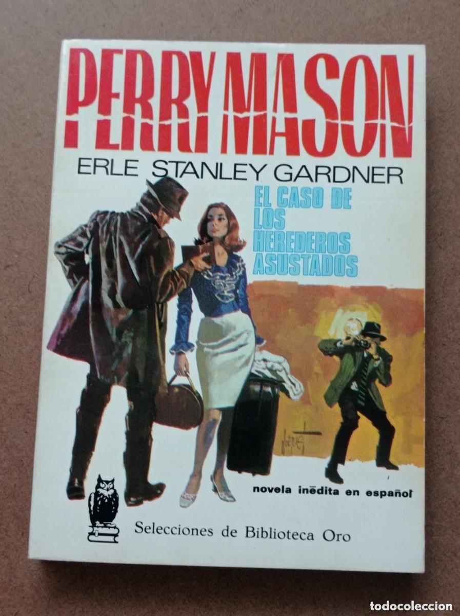 Libros de segunda mano: PERRY MASON. EL CASO DE LOS HEREDEROS ASUSTADOS. Erle Stanley GARDNER. BIB. ORO N&ordm; 257. MOLINO, 1968