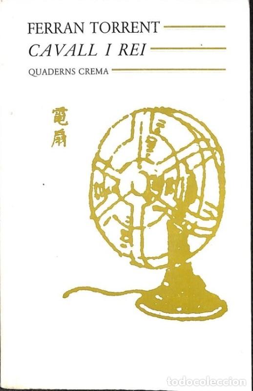 Libros de segunda mano: Cavall i Rei - Ferran Torrent - Quaderns Crema - M&iacute;nima de butxaca, Vol: 40