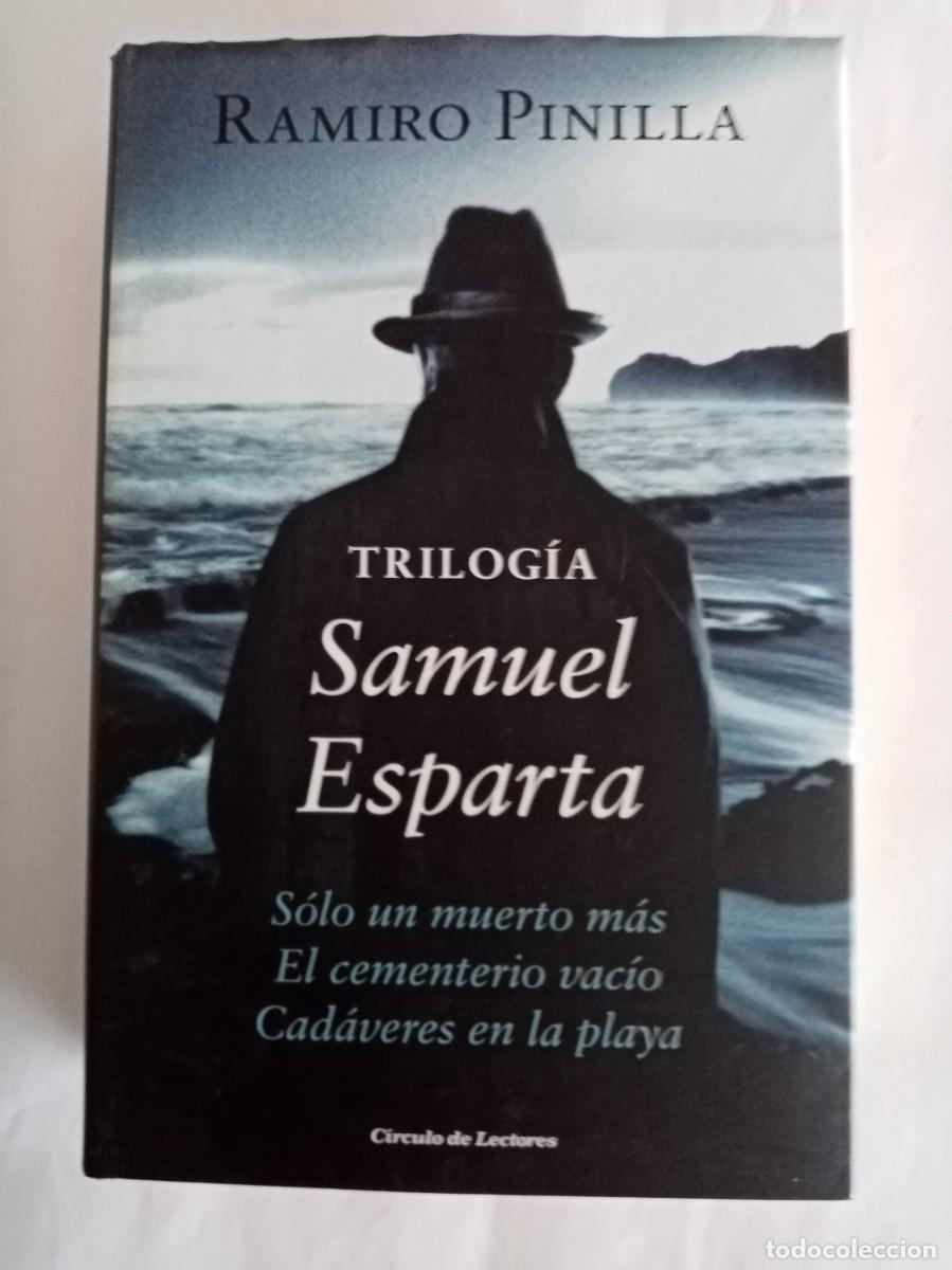 Libros de segunda mano: TRILOG&Iacute;A SAMUEL ESPARTA. Ramiro Pinilla ( C&Iacute;RCULO DE LECTORES )