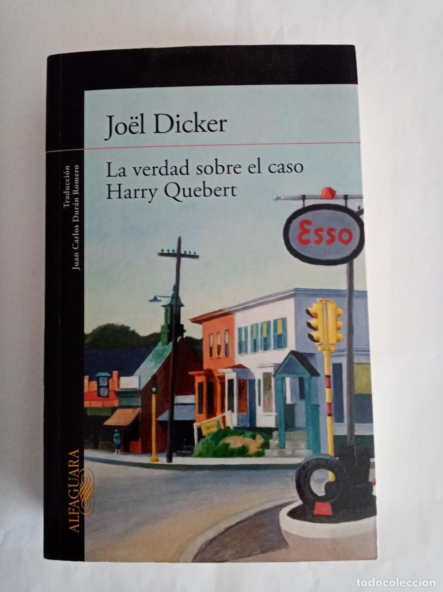 Libros de segunda mano: LA VERDAD SOBRE EL CASO HARRY QUEBERT . Jo&euml;l Dicker ( ALFAGUARA )
