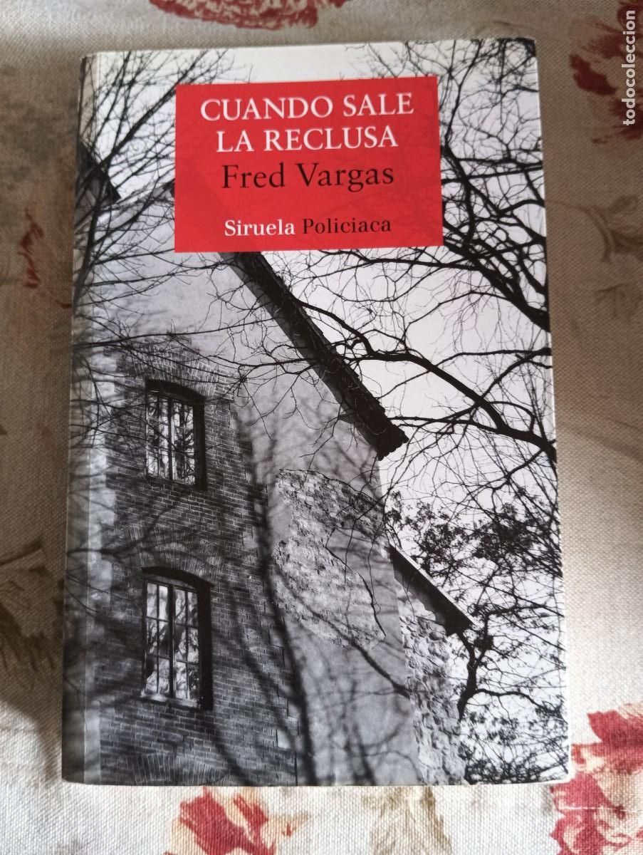 Libros de segunda mano: Cuando sale la reclusa.-FRED VARGAS.