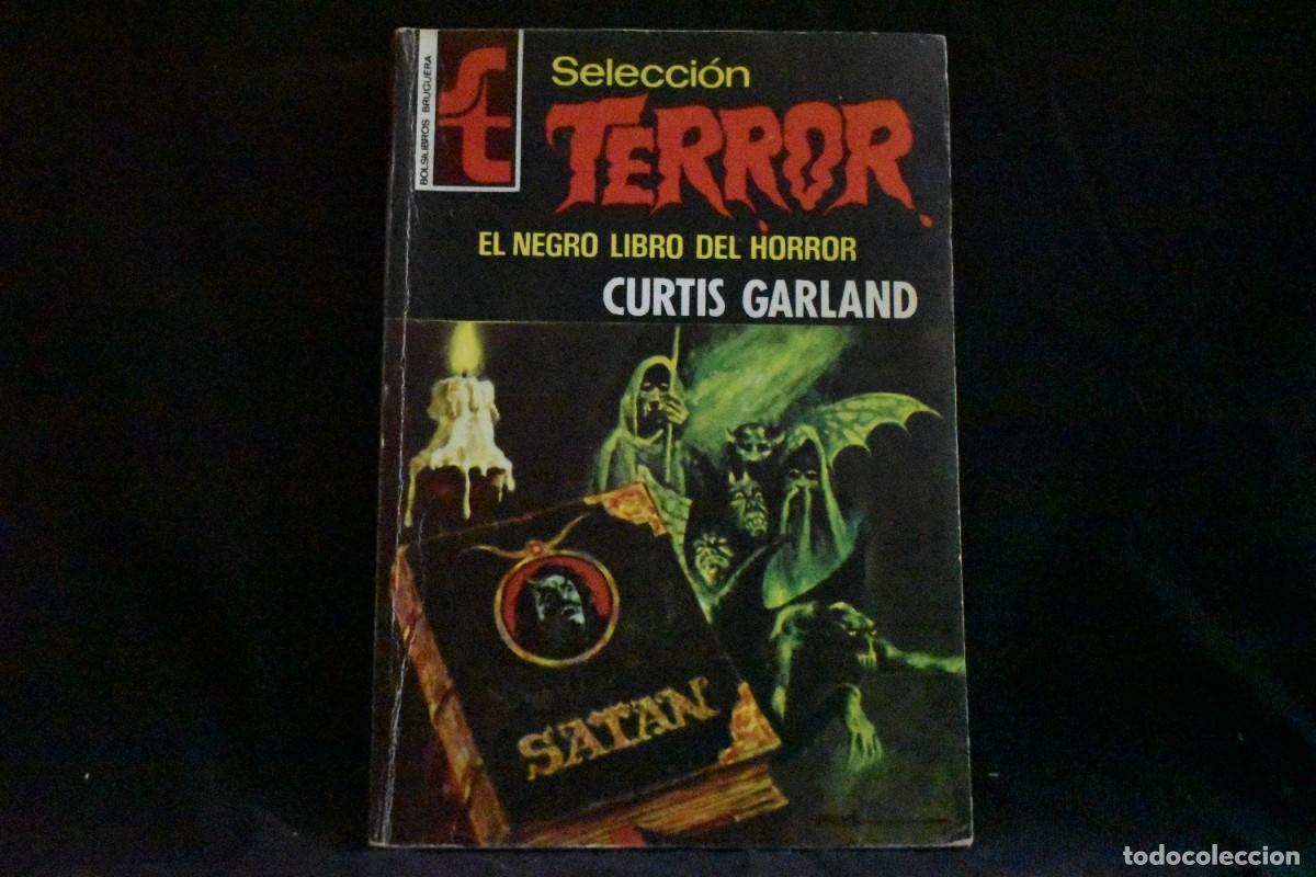 Libros de segunda mano: SELECCI&Oacute;N TERROR N&ordm; 125. EL NEGRO LIBRO DEL HORROR. CURTIS GARLAND. BOLSILIBROS BRUGUERA