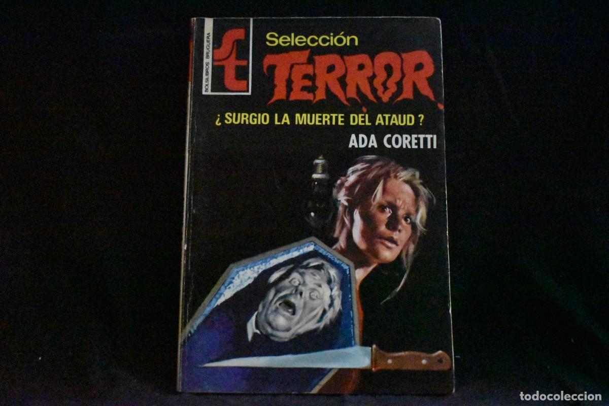 Libros de segunda mano: SELECCI&Oacute;N TERROR N&ordm; 122. &iquest;SURGI&Oacute; LA MUERTE DEL ATAUD?. ADA CORETTI. BOLSILIBROS BRUGUERA