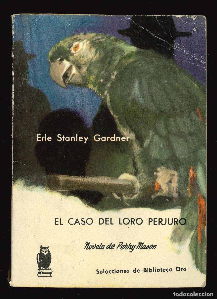 Libros de segunda mano: SELECCIONES DE BIBLIOTECA ORO - MOLINO / N&Uacute;MERO 171 (EL CASO DEL LORO PERJURO) PERRY MASON