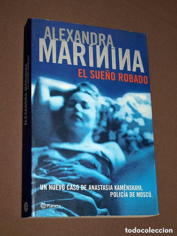 Libros de segunda mano: ANASTASIA KAM&Eacute;NSKAYA, POLIC&Iacute;A DE MOSCU: EL SUE&Ntilde;O ROBADO. Alexandra MARININA. Planeta, 2000. +++