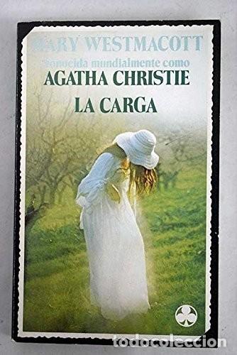 Libros de segunda mano: La carga. Mary Westmacott