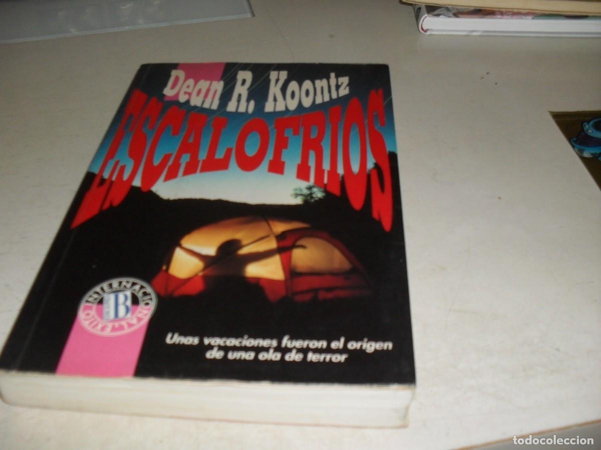 Libros de segunda mano: COLECCION EXITO INTERNACIONAL:ESCALOFRIOS,DE DEAN R.KOONTZ.EDICIONES B,1991