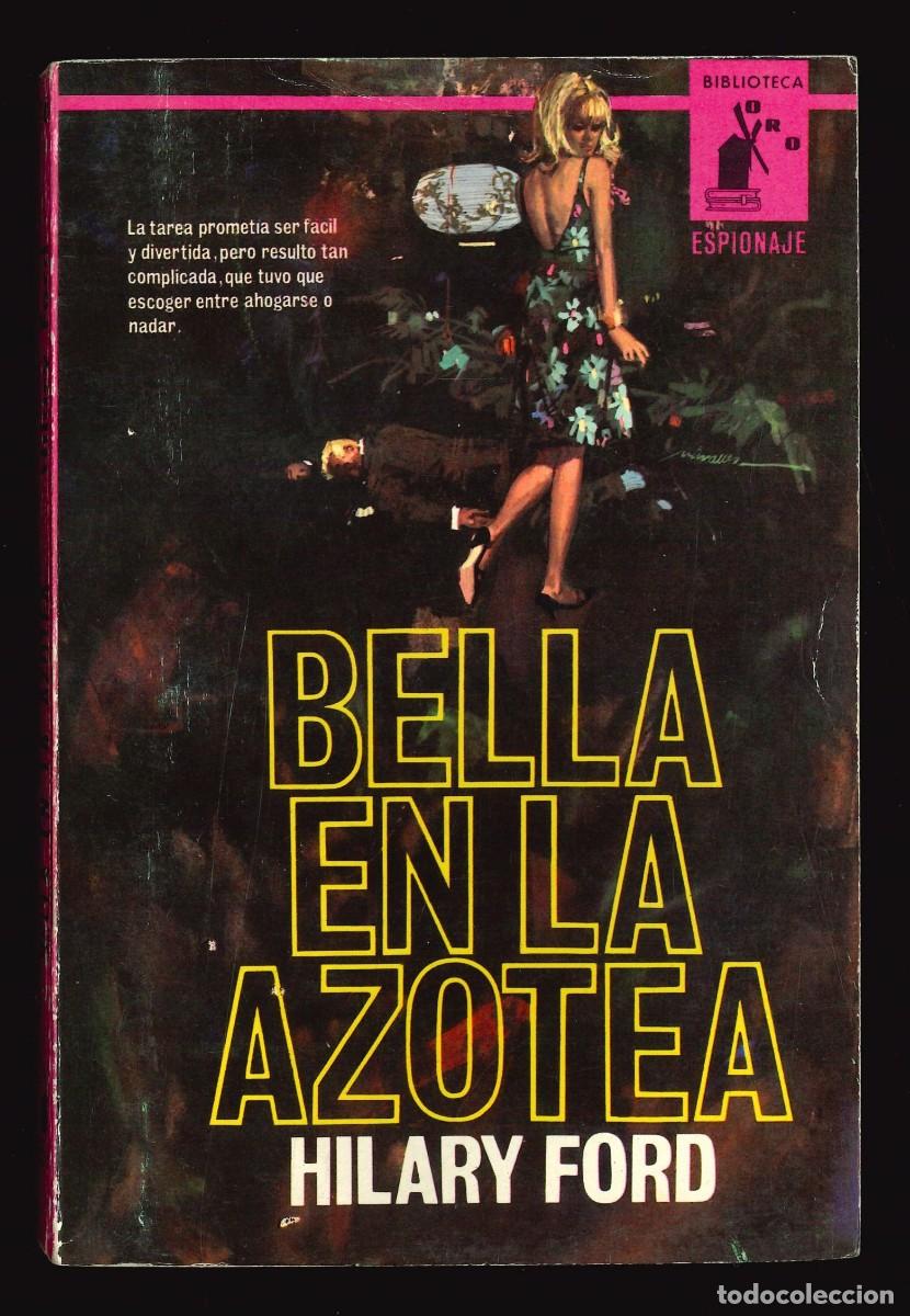 Libros de segunda mano: BIBLIOTECA ORO - ESPIONAJE / MOLINO - N&Uacute;MERO 16 (BELLA EN LA AZOTEA)