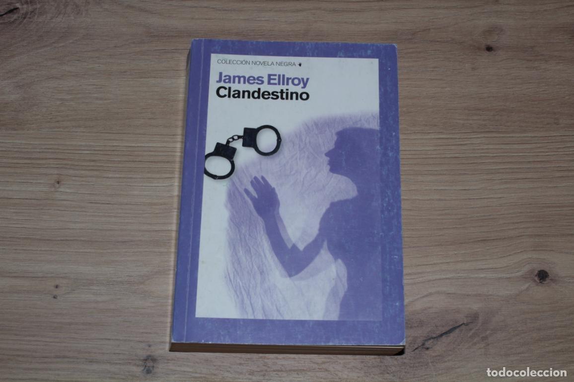 Second hand books: Clandestino James Ellroy