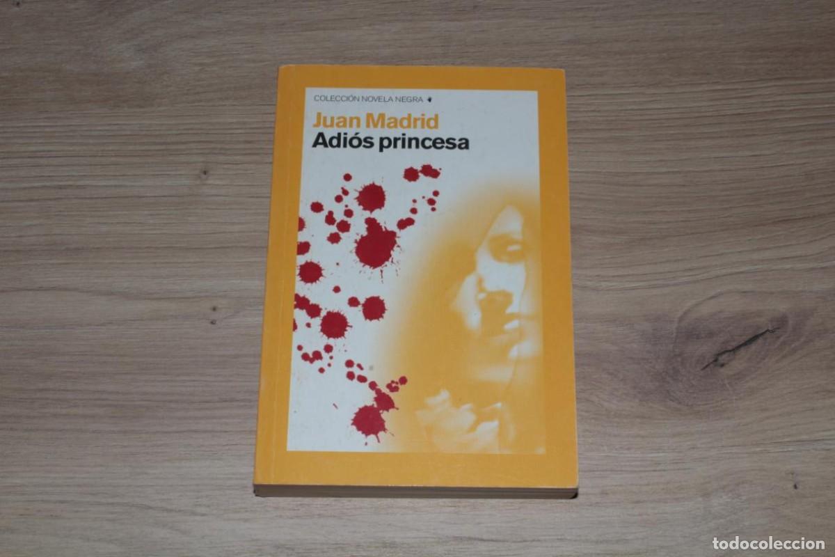 Second hand books: Adi&oacute;s princesa Juan Madrid