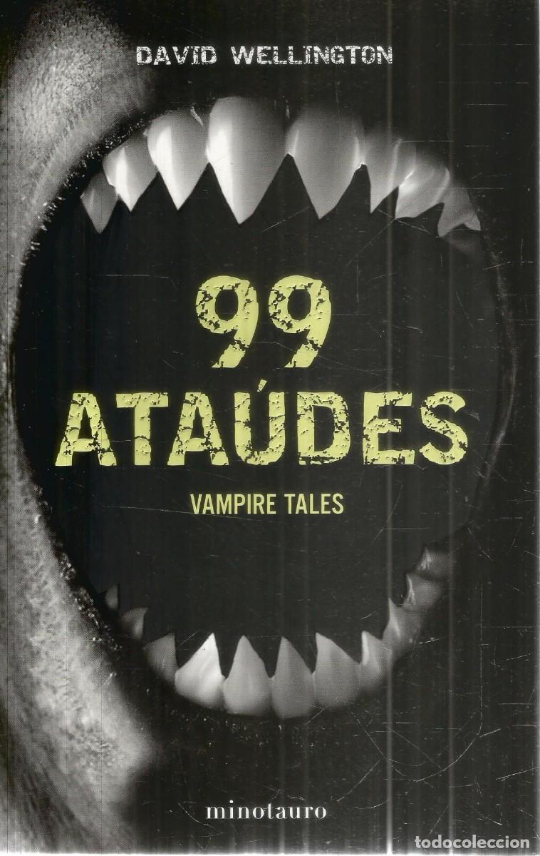 Libros de segunda mano: DAVID WELLINGTON. 99 ATAUDES. VAMPIRE TALES. MINOTAURO. PRIMERA EDICION