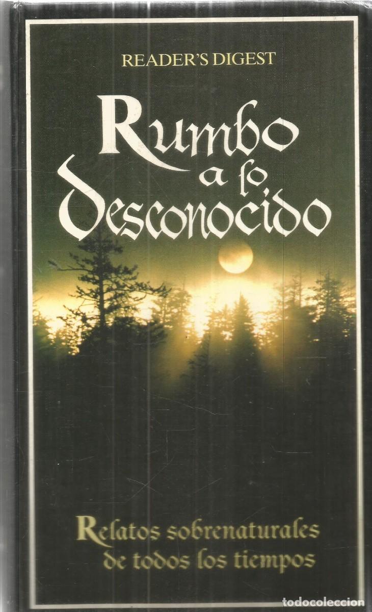 Libros de segunda mano: RUMBO A LO DESCONOCIDO. RELATOS SOBRENATURALES DE TODOS LOS TIEMPOS.
